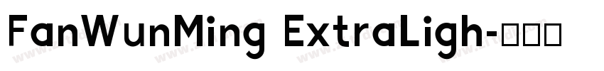 FanWunMing ExtraLigh字体转换